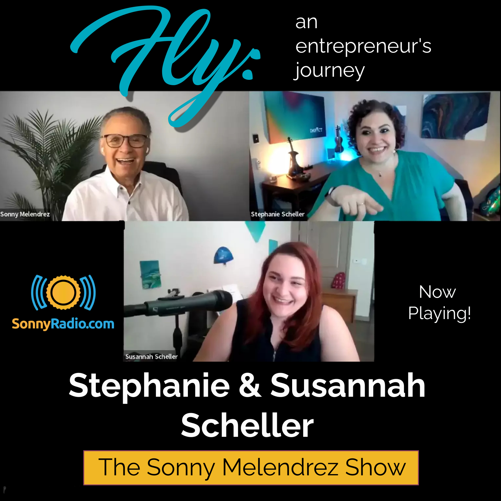 sonny-melendrez-stephanie-susannah-scheller-fly-an entrepreneur's journey